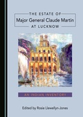 Cover: The Estate of Major General Claude Martin at Lucknow - Cambridge Scholars Publishing
