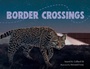 Cover: Border Crossings - Charlesbridge Publishing,U.S.