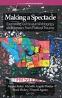Cover: Making A Spectacle - Information Age Publishing