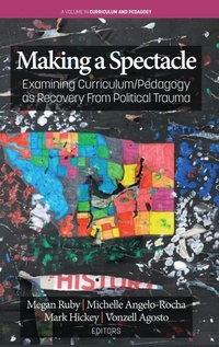 Enlarge image Cover: Making A Spectacle - Information Age Publishing