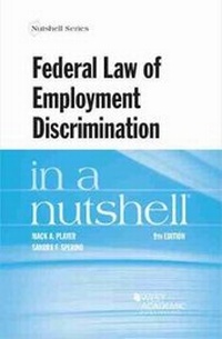 Enlarge image Cover: Federal Law of Employment Discrimination in a Nutshell - West Academic Press