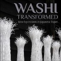 Cover: Washi Transformed - Scala Arts & Heritage Publishers Ltd