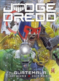 Enlarge image Cover: Judge Dredd: Guatemala - 2000 AD Graphic Novels