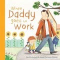 Cover: When Daddy Goes to Work - Templar Books