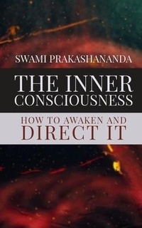 Enlarge image Cover: The Inner Consciousness - Rolled Scroll Publishing
