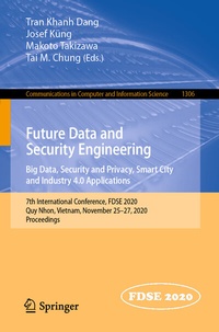 Abbildung von: Future Data and Security Engineering. Big Data, Security and Privacy, Smart City and Industry 4.0 Applications - Springer