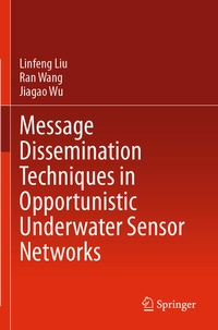 Enlarge image Cover: Message Dissemination Techniques in Opportunistic Underwater Sensor Networks - Springer