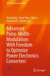 Enlarge image Cover: Advanced Pulse-Width-Modulation: With Freedom to Optimize Power Electronics Converters - Springer