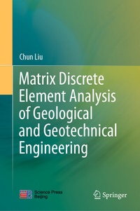 Abbildung von: Matrix Discrete Element Analysis of Geological and Geotechnical Engineering - Springer