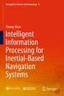 Cover: Intelligent Information Processing for Inertial-Based Navigation Systems - Springer