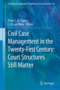 Abbildung von: Civil Case Management in the Twenty-First Century: Court Structures Still Matter - Springer