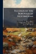 Cover: Records of the Borough of Nottingham - Nabu Press