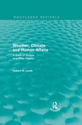 Cover: Weather, Climate and Human Affairs (Routledge Revivals) - Routledge