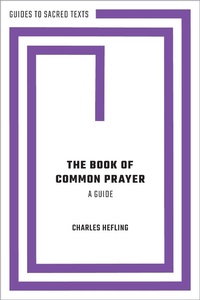 Enlarge image Cover: The Book of Common Prayer: A Guide - OUP eBook