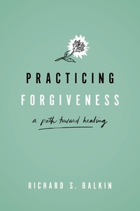 Enlarge image Cover: Practicing Forgiveness - OUP eBook