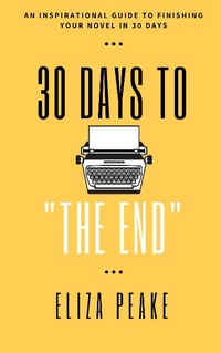Enlarge image Cover: 30 Days to The End - Eliza Peake