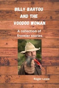 Cover: Billy Bartou and the Voodoo Woman - Roger Lowe