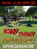 Cover: Scary Things Happen in Lakewood 2 - Kevin Densmore