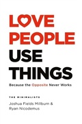 Cover: Love People, Use Things - Headline Home