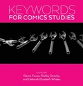 Cover: Keywords for Comics Studies - New York University Press
