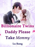 Cover: Billionaire Twins: Daddy, Please Take Mommy - Funstory