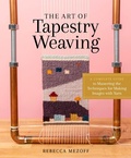 Cover: The Art of Tapestry Weaving - Storey Publishing, LLC