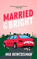 Cover: Married & Bright - MIA HEINTZELMAN