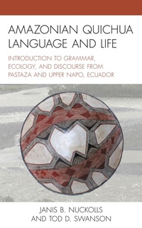 Abbildung von: Amazonian Quichua Language and Life - Bloomsbury eBooks US