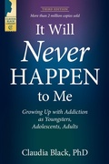 Cover: It Will Never Happen to Me - Central Recovery Press