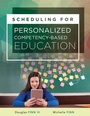 Cover: Scheduling for Personalized Competency-Based Education - Marzano Resources