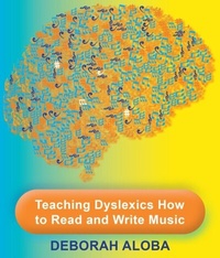 Abbildung von: Teaching Dyslexics How to Read and Write Music - Shakspeare Editorial