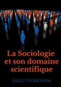 Cover: La Sociologie et son domaine scientifique - Books on Demand