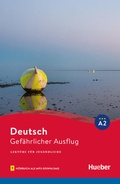 Cover: Gef&auml;hrlicher Ausflug - Hueber Verlag