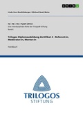 Cover: Trilogos Diplomausbildung Zertifikat 2 - Referent - IQ + EQ + SQ = PsyQ&reg; edition