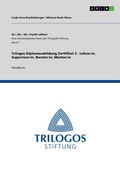 Cover: Trilogos Diplomausbildung Zertifikat 3 - Lehrer - IQ + EQ + SQ = PsyQ&reg; edition