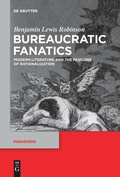 Cover: Bureaucratic Fanatics - De Gruyter