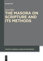 Cover: The Masora on Scripture and Its Methods - De Gruyter