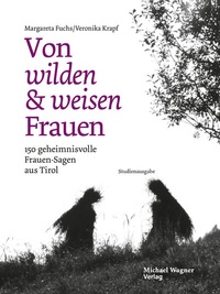 Abbildung von: Von wilden und weisen Frauen - Michael Wagner Verlag