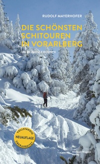 Abbildung von: Die schönsten Schitouren in Vorarlberg - Michael Wagner Verlag