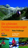 Cover: Die sch&ouml;nsten Familienwanderungen in Tirol - Michael Wagner Verlag