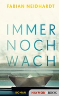 Cover: Immer noch wach - Haymon Verlag