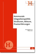 Abbildung von: Kommunale Integrationspolitik: Strukturen, Akteure, Praxiserfahrungen - Lambertus