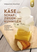 Bild: Käse aus Schaf-, Ziegen- und Kuhmilch - Verlag Eugen Ulmer