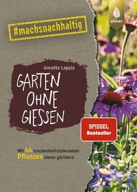 Abbildung von: Garten ohne Gießen - Verlag Eugen Ulmer