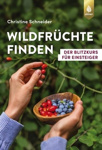 Abbildung von: Wildfrüchte finden - Verlag Eugen Ulmer