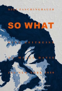 Enlarge image Cover: SO WHAT - edition keiper