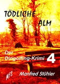 Cover: T&ouml;dliche Alm - MFS-Buchverlag