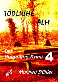 Enlarge image Cover: Tödliche Alm - MFS-Buchverlag