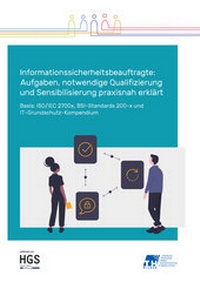 Abbildung von: Informationssicherheitsbeauftragte: Aufgaben, notwendige Qualifizierung und Sensibilisierung praxisnah erklärt - Harald Bubans Jugend Buchwelten Verlag