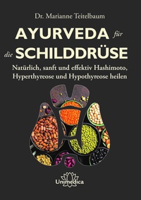 Abbildung von: Ayurveda für die Schilddrüse - Unimedica